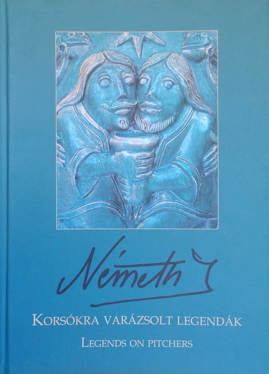 Korsókra varázsolt legendák - Németh János figurális díszítésű edényei
