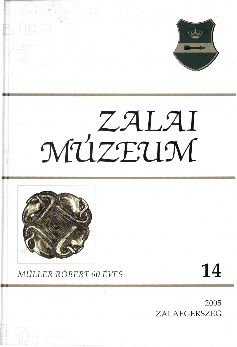 Zalai Múzeum 14 - Müller Róbert 60 éves
