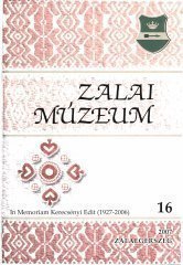 Zalai Múzeum 16 - In memoriam Kerecsényi Edit (1927-2006)